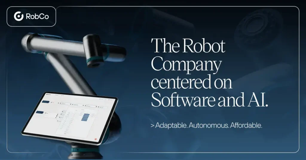 - RobotsInc.com RobCo hero image showing a robotic arm above a tablet on a blue gradient background, with the slogan 'The Robot Company centered on Software and AI' and the tagline 'Adaptable. Autonomous. Affordable.'